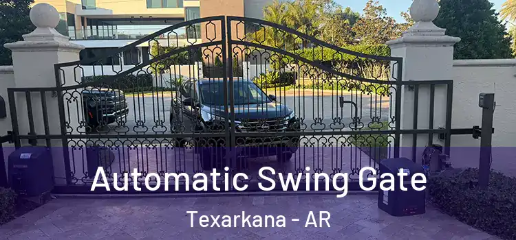 Automatic Swing Gate Texarkana - AR