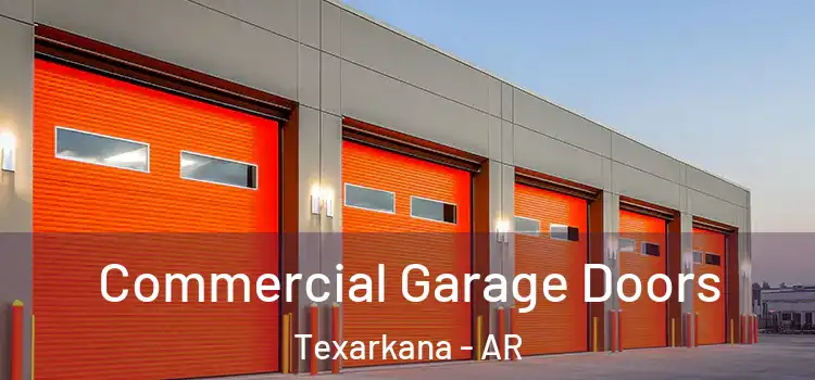  Commercial Garage Doors Texarkana - AR
