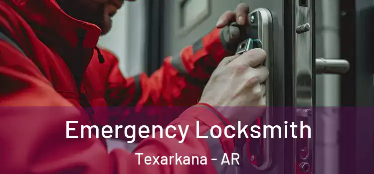  Emergency Locksmith Texarkana - AR