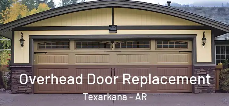  Overhead Door Replacement Texarkana - AR