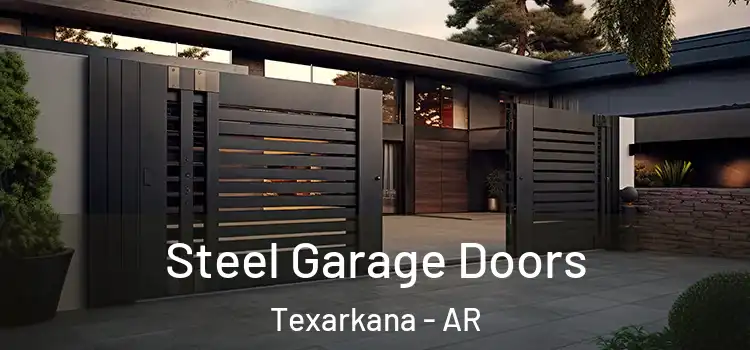 Steel Garage Doors Texarkana - AR